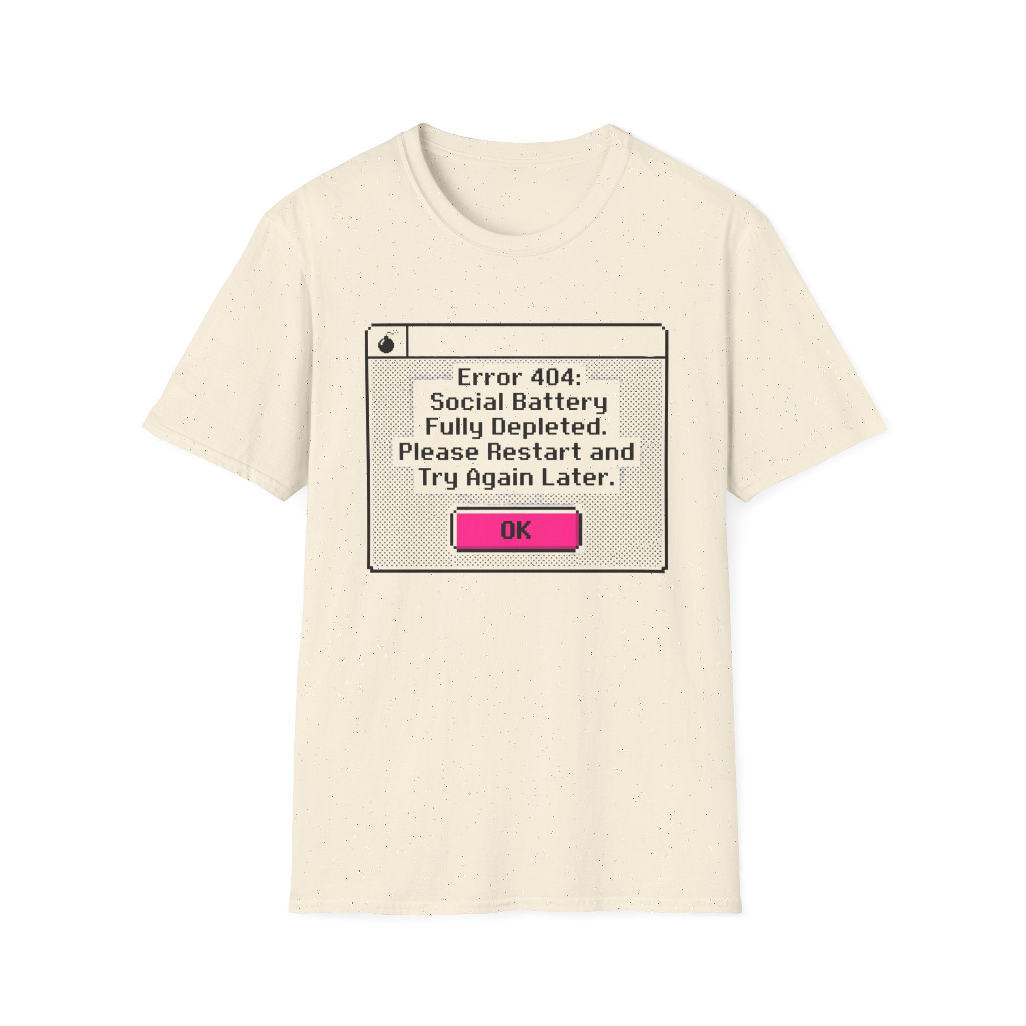 Error 404 Social Battery T-Shirt