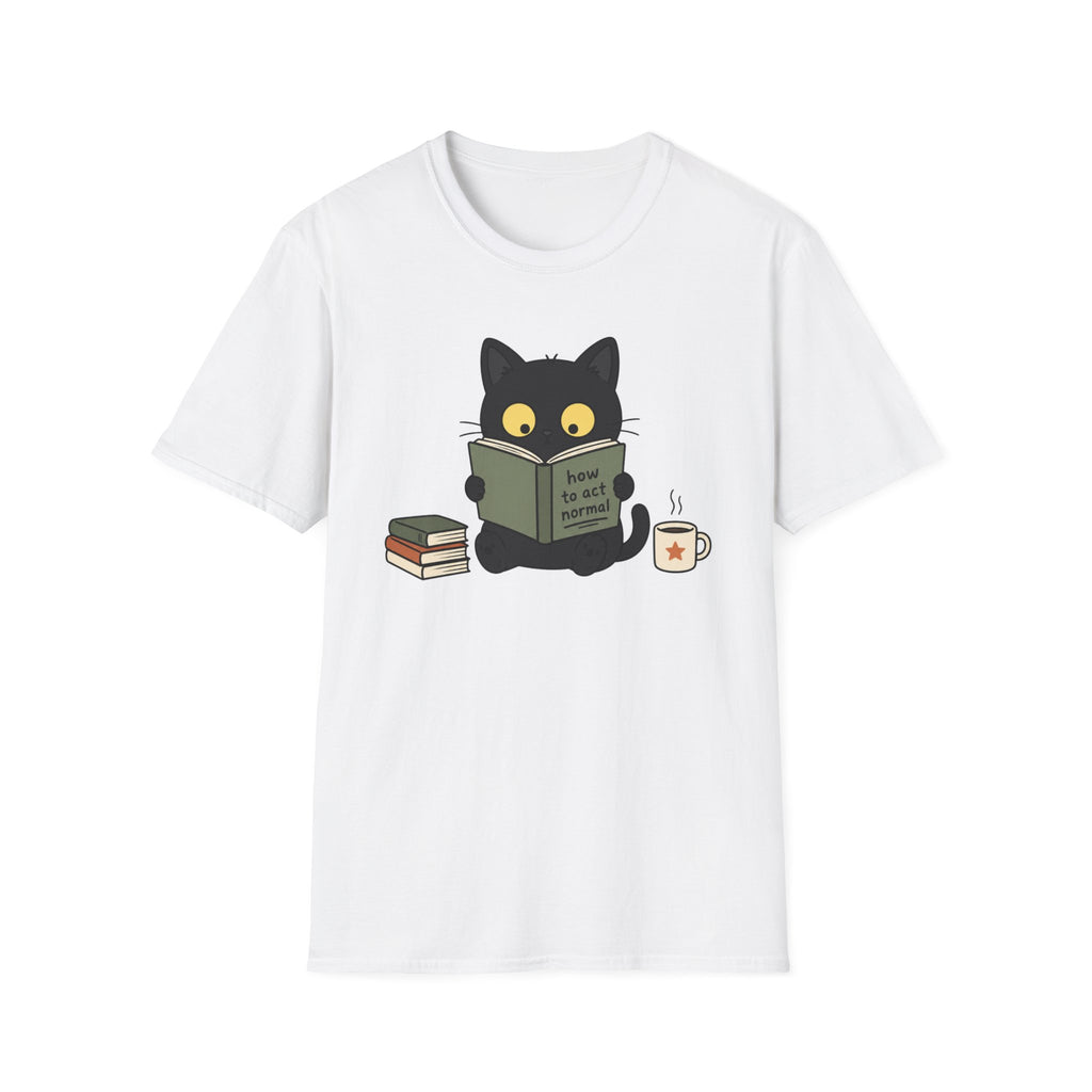 How to Act Normal T-Shirt