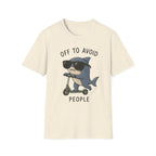 Off to Avoid People T-Shirt