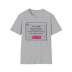 Error 404 Social Battery T-Shirt
