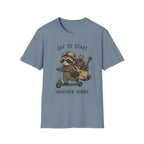 Off to Start Another Hobby T-Shirt