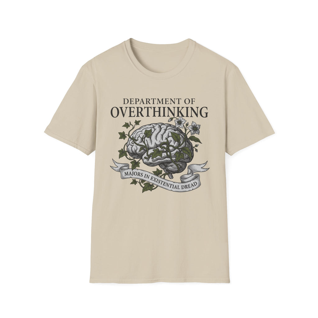 Dept. Of Overthinking Everything T-Shirt