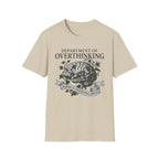 Dept. Of Overthinking Everything T-Shirt