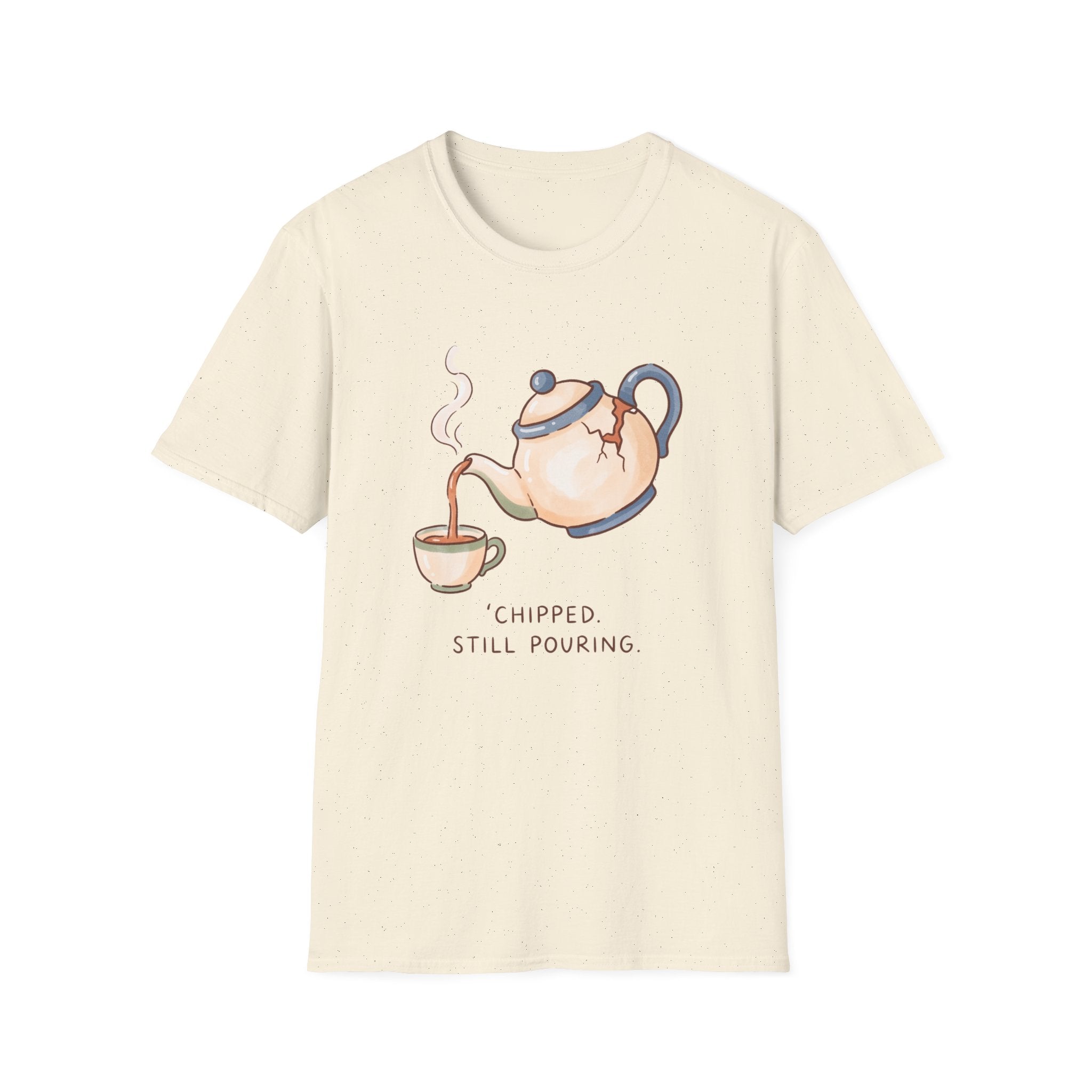 Chipped But Still Pouring T-Shirt