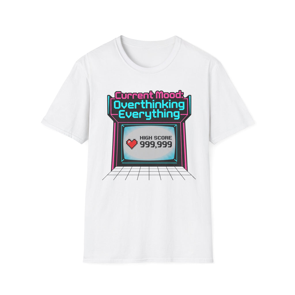 Overthinking Everything High Score T-Shirt