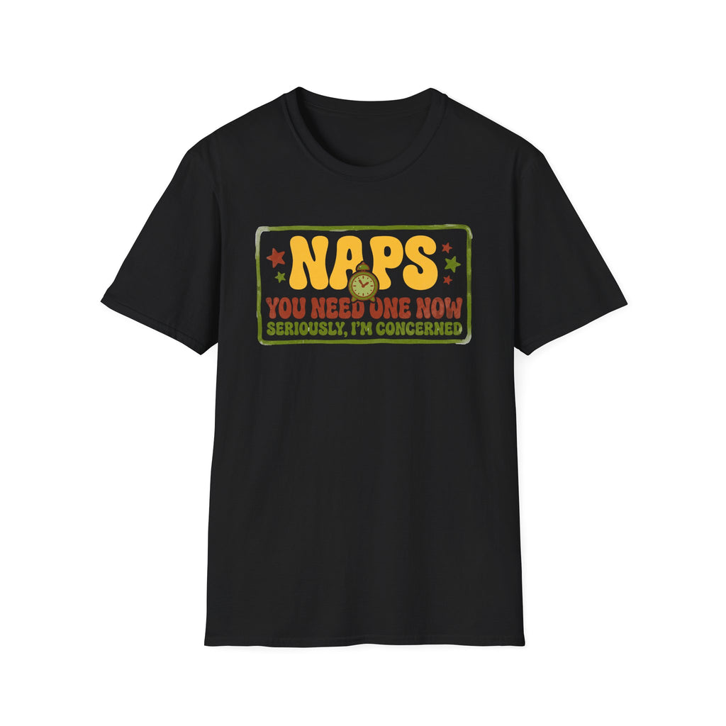 Naps, You Need One T-Shirt
