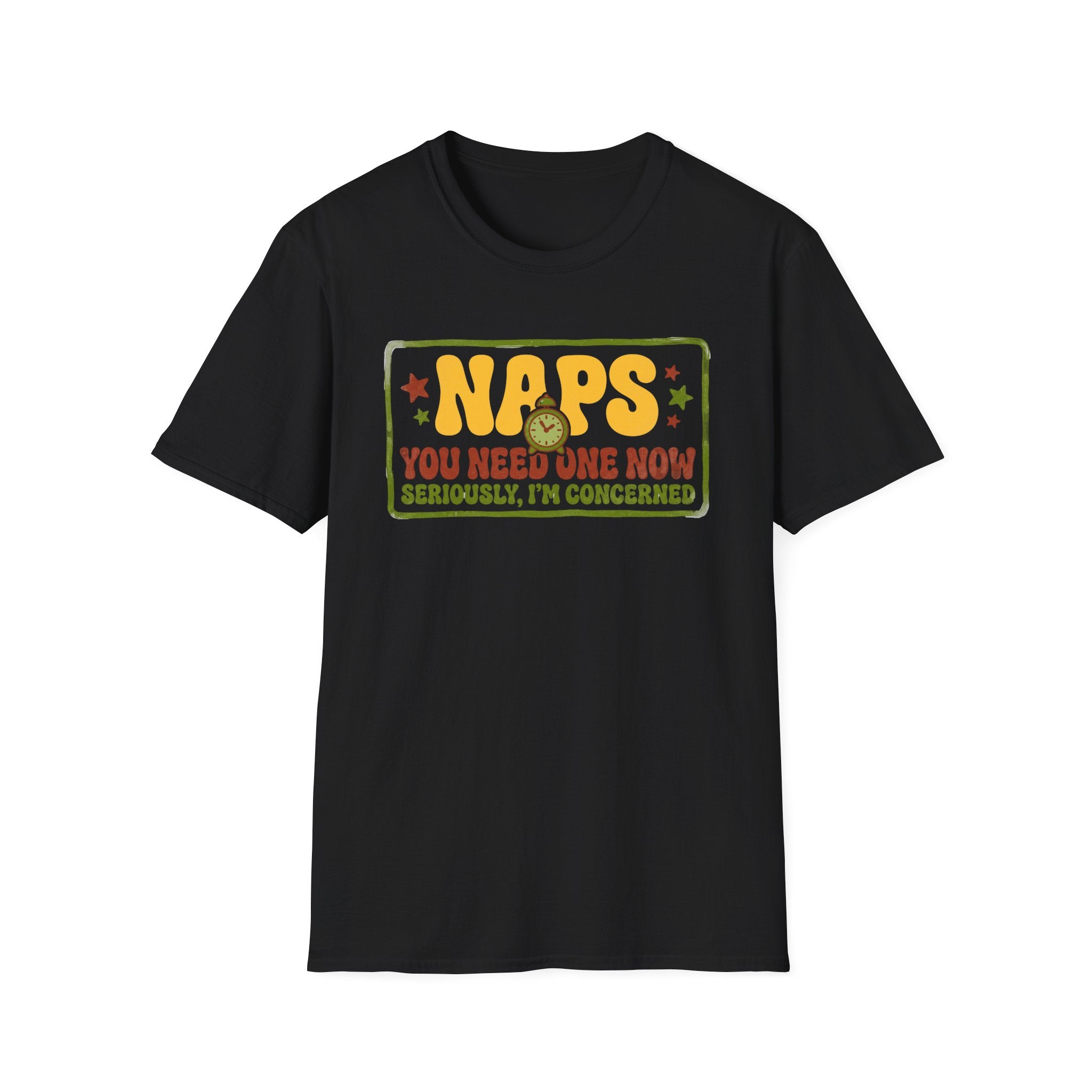 Naps, You Need One T-Shirt