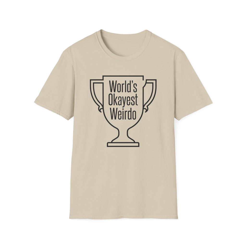 World's Okayest Weirdo T-Shirt