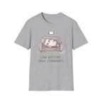 Low Battery, High Standards T-Shirt