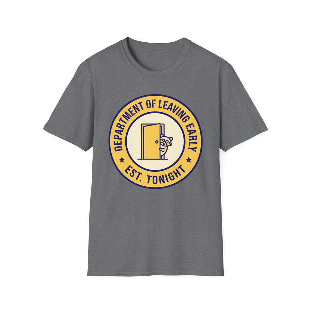 Dept. of Leaving Early T-Shirt
