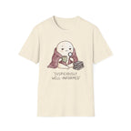 Suspiciously Well InformedT-Shirt