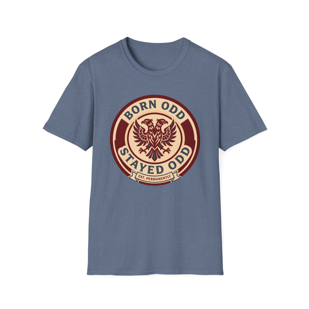 Born Odd Stayed Odd T-Shirt