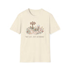 Not Lost, Just Detouring T-Shirt