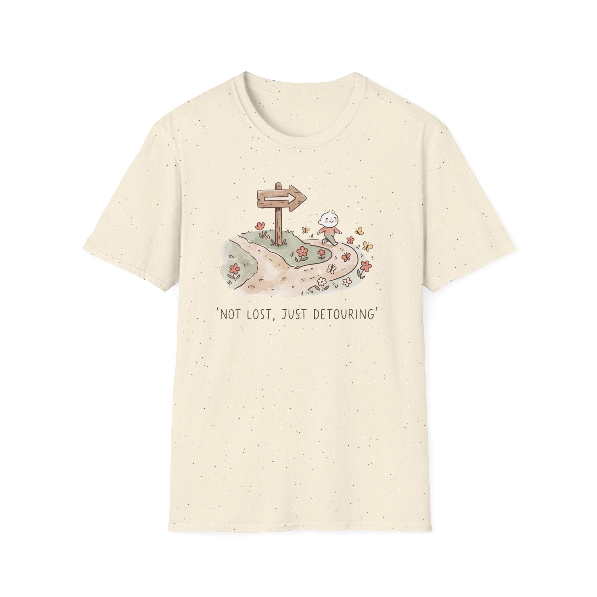 Not Lost, Just Detouring T-Shirt