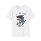 Off to Avoid People T-Shirt