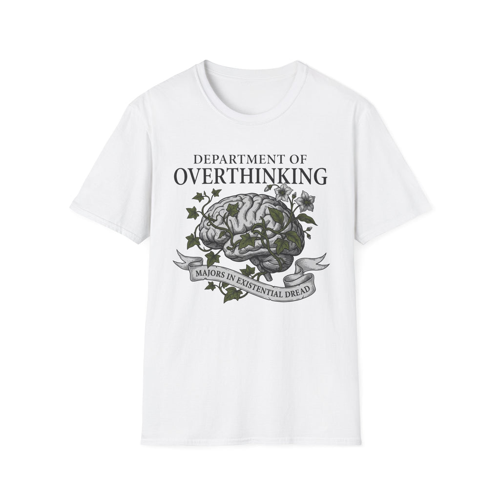 Dept. Of Overthinking Everything T-Shirt