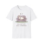 Low Battery, High Standards T-Shirt