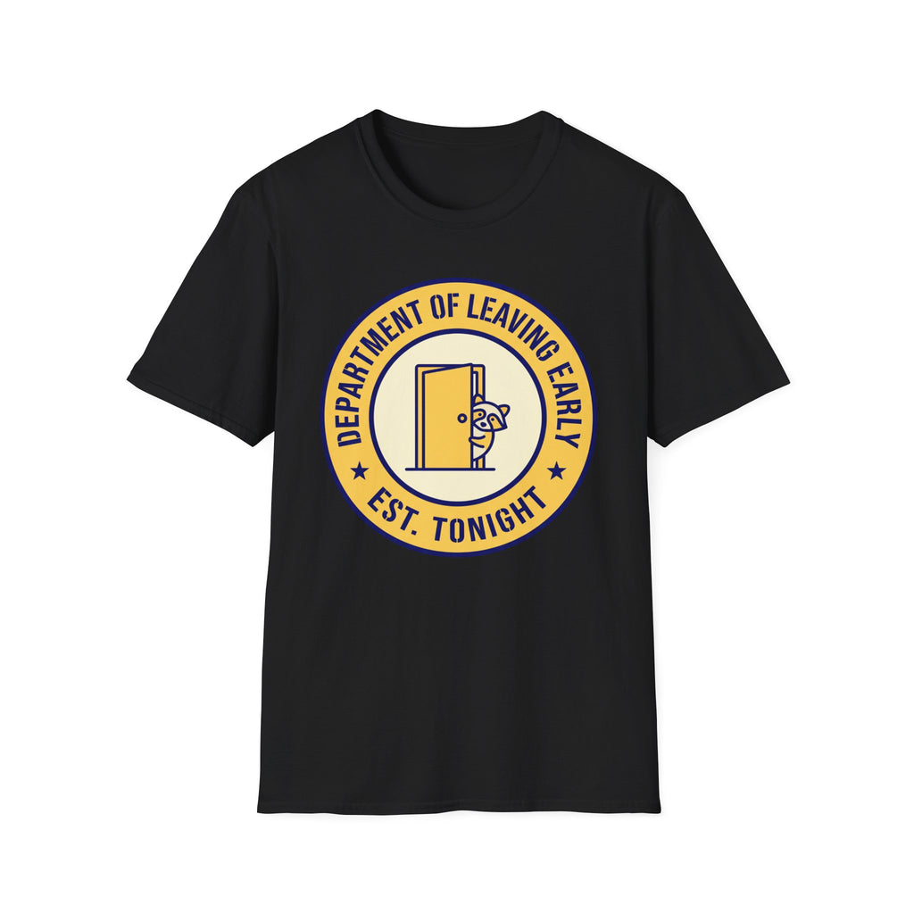 Dept. of Leaving Early T-Shirt