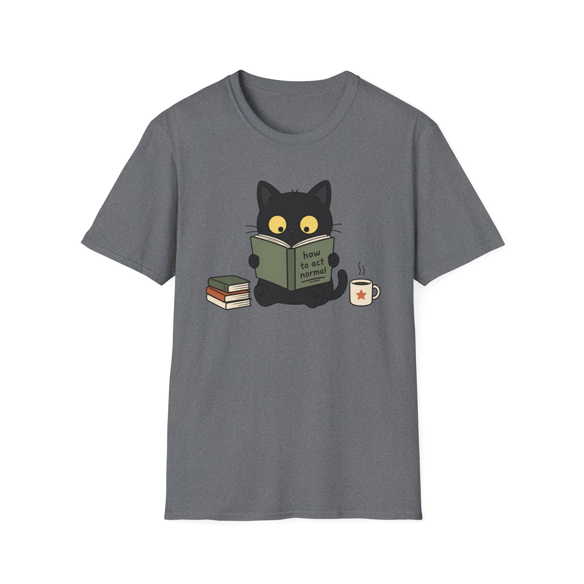 How to Act Normal T-Shirt