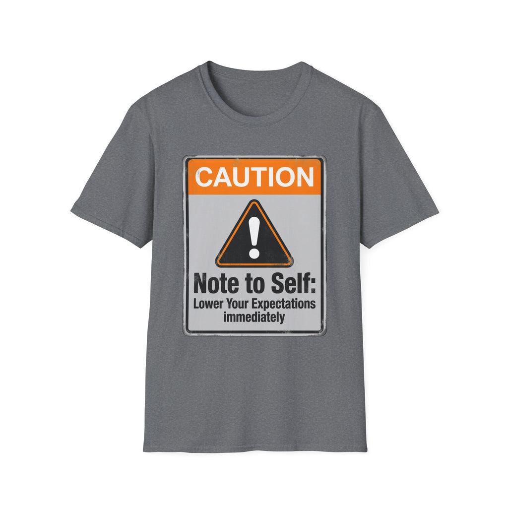 Lower Your Expectations T-Shirt