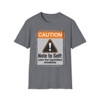 Lower Your Expectations T-Shirt