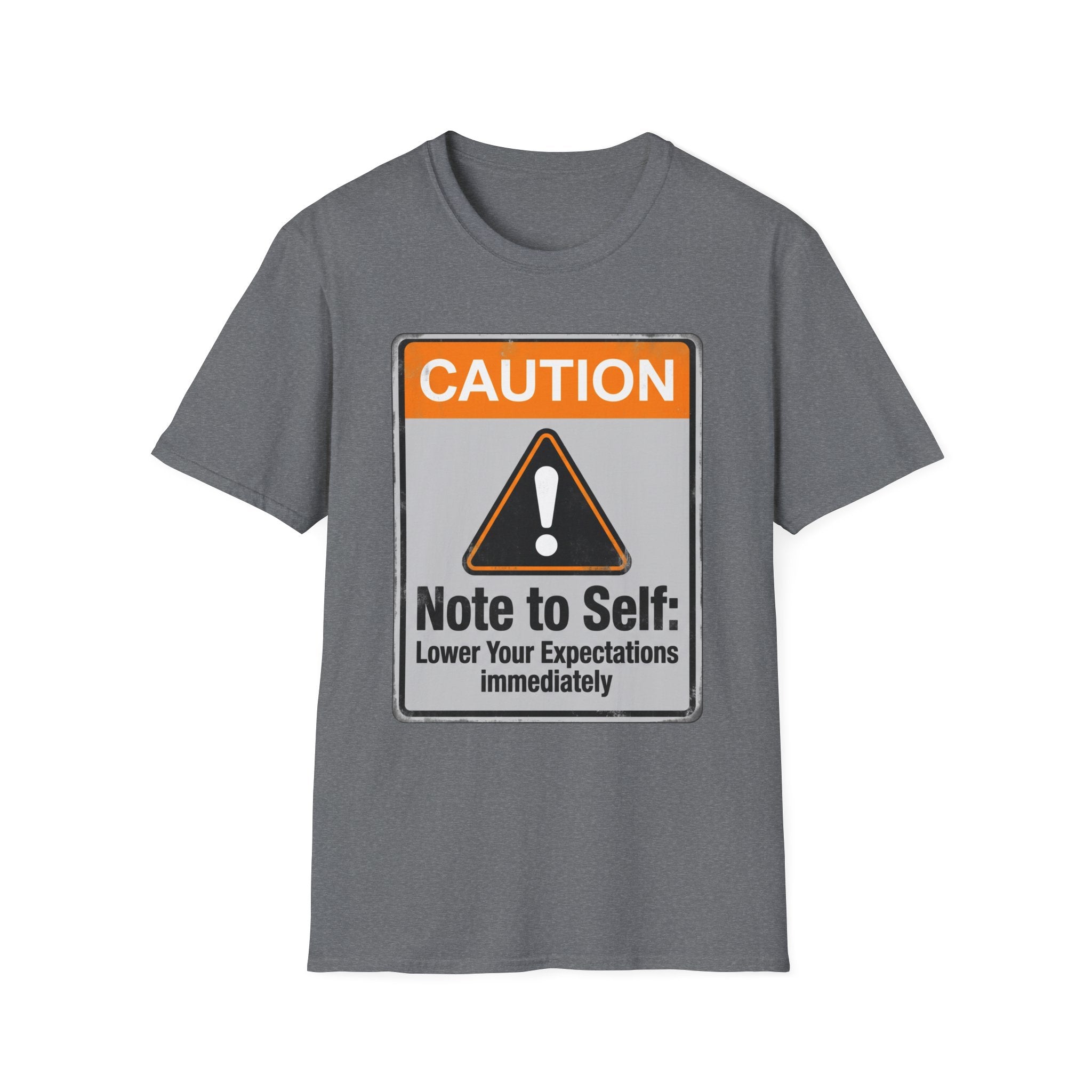 Lower Your Expectations T-Shirt