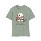 Suspiciously Well InformedT-Shirt
