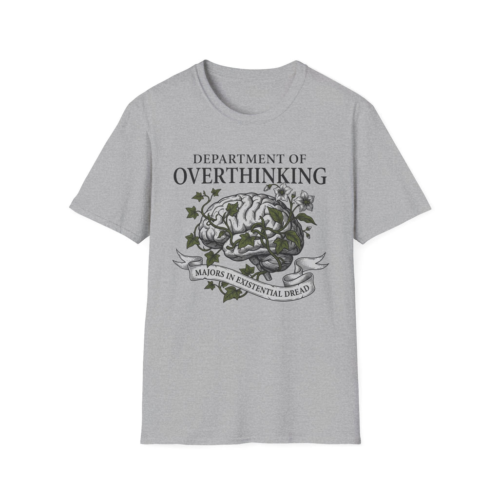 Dept. Of Overthinking Everything T-Shirt