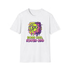 Born Odd, Stayed Odd, Neon Melt T-Shirt