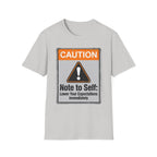 Lower Your Expectations T-Shirt