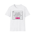 Error 404 Social Battery T-Shirt