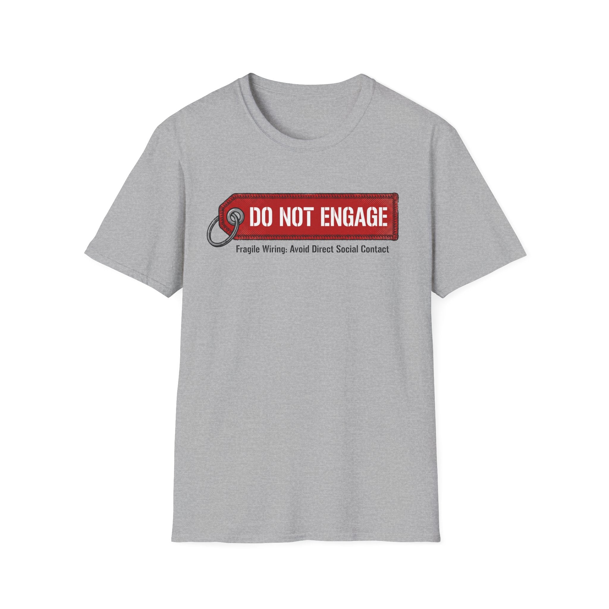 Do Not Engage T-Shirt