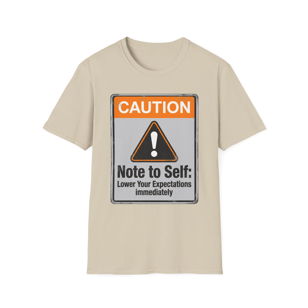 Lower Your Expectations T-Shirt