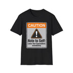 Lower Your Expectations T-Shirt
