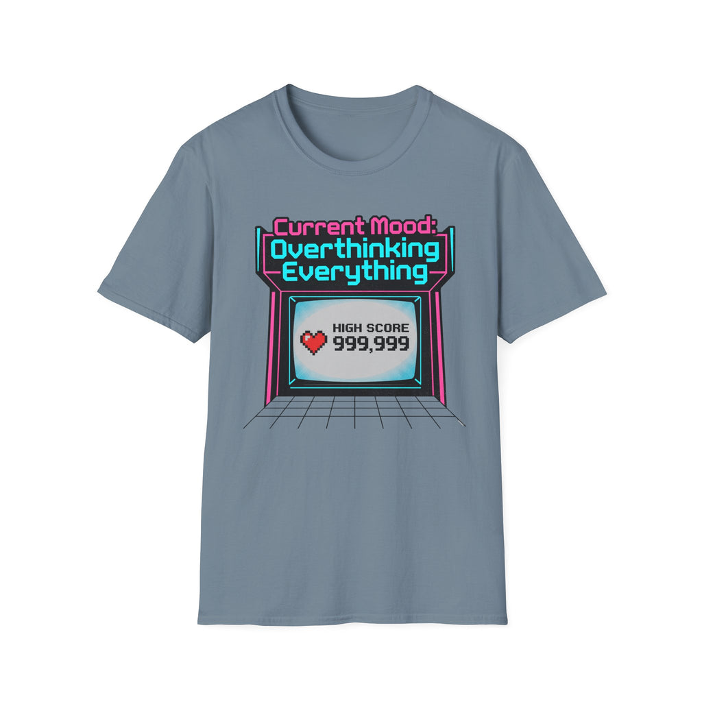 Overthinking Everything High Score T-Shirt