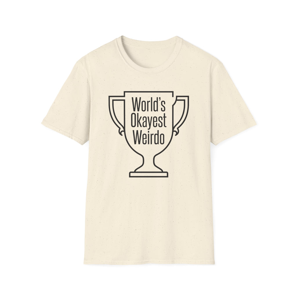 World's Okayest Weirdo T-Shirt
