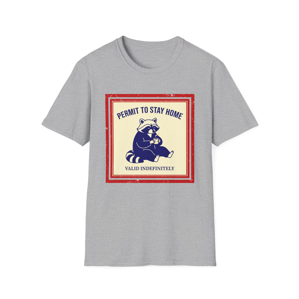 Permit to Stay Home T-Shirt