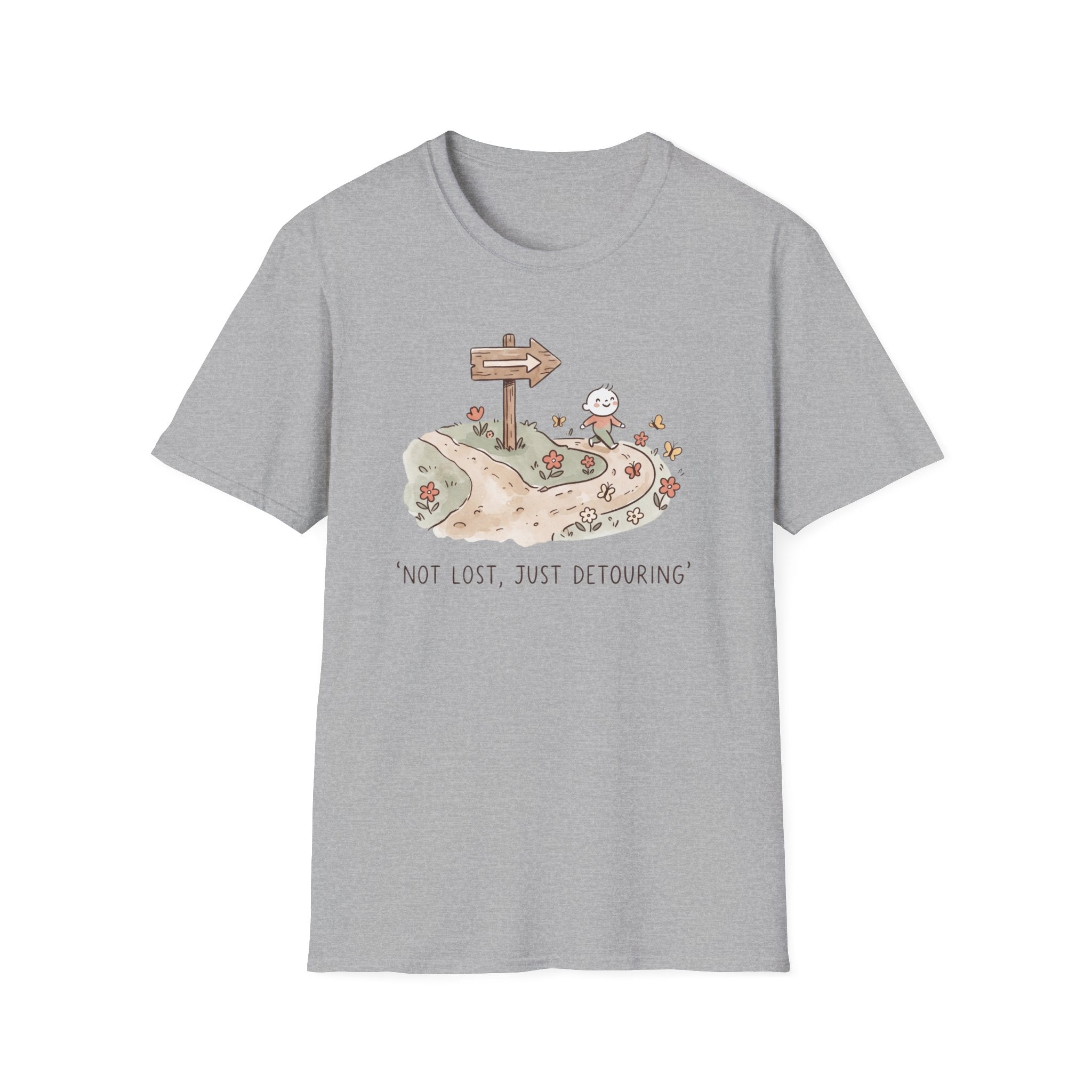 Not Lost, Just Detouring T-Shirt