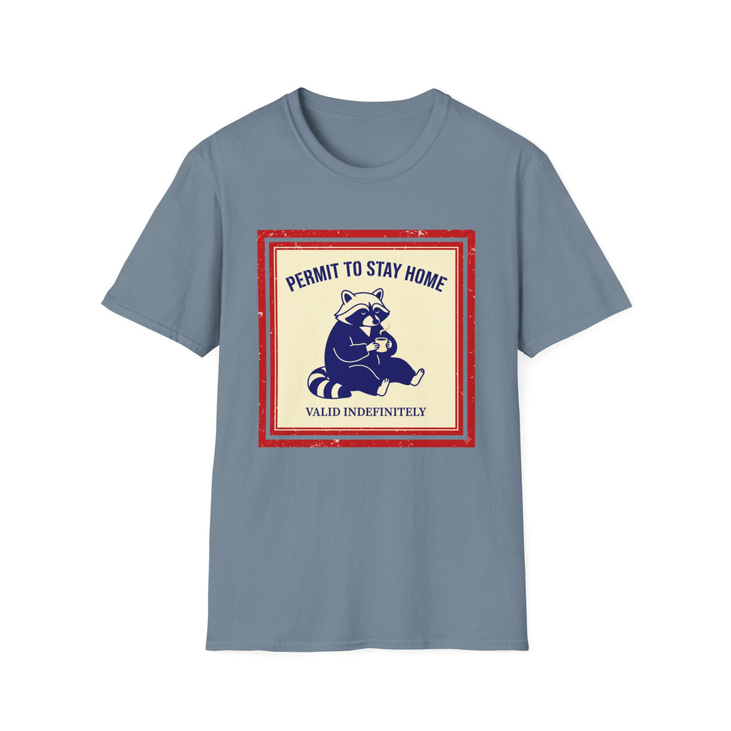 Permit to Stay Home T-Shirt