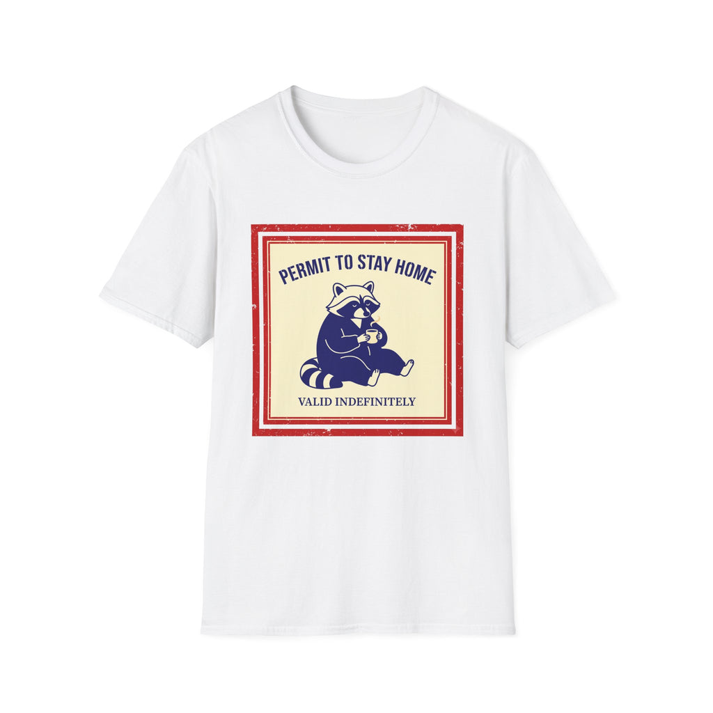 Permit to Stay Home T-Shirt